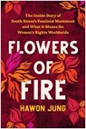 Flowers of Fire - Hawon Jung - 9781637742426