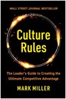 Culture Rules - Mark Miller - 9781637742877