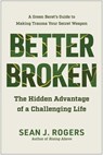 Better Broken - Sean J. Rogers - 9781637743874