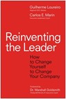 Reinventing the Leader - Gui Loureiro ; Carlos E. Marin - 9781637746806