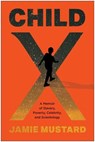 Child X - Jamie Mustard - 9781637747094