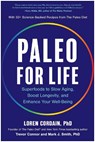 Paleo for Life - Loren Cordain ; Trevor Connor ; Mark J. Smith - 9781637747490