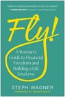 Fly! - Steph Wagner - 9781637747650