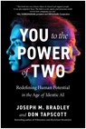 You to the Power of Two - Joseph M. Bradley ; Don Tapscott - 9781637747841