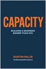 Capacity - Dustin Hillis - 9781637748046