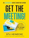 Get the Meeting!: An Illustrative Contact Marketing Playbook - Stu Heinecke - 9781637748138