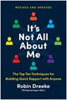 It's Not All About Me, Revised and Updated Edition - Robin Dreeke - 9781637748466