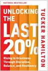 Unlocking the Last 20% - Tucker Hamilton - 9781637748480