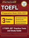 TOEFL Preparation Book 2026-2027: 3 TOEFL iBT Practice Tests and Study Guide [Includes Audio Links] - Lydia Morrison - 9781637757192