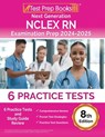 Next Generation NCLEX RN Examination Prep 2024-2025: 6 Practice Tests and Study Guide Review [8th Edition] - Lydia Morrison - 9781637759974