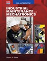 Industrial Maintenance and Mechatronics - Shawn A. Ballee - 9781637767122