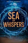 Sea of Whispers - Melanie Murphy - 9781637776070
