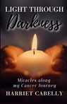 Light Through Darkness - Harriet Cabelly - 9781637776780