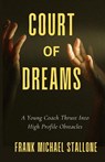 Court of Dreams - Frank Michael Stallone - 9781637777015
