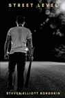 Street Level - Steven Elliott Borodkin - 9781637777374