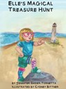 Elle's Magical Treasure Hunt - Jennifer Snider-Tornetta - 9781637778173