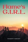 Flame's G.I.R.L. - Rashon Wright - 9781637844519