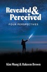 Revealed and Perceived - Kim Mung ; Hakeem Brown - 9781637849194