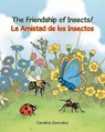 The Friendship of Insects - Carolina Gonzalez - 9781637849736