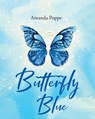Butterfly Blue - Amanda Poppe - 9781637849903