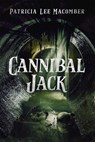 Cannibal Jack - Patricia Lee Macomber - 9781637890622