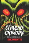 Cthulhu: Grimoire - Eric Malikyte - 9781637893302