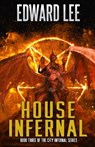 House Infernal - Edward Lee - 9781637897027