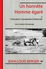 Un honnete Homme egare - BERGER,  Jean-Louis - 9781637906019