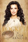 The Locket - ARNOLD,  Lisa - 9781637908785