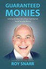 Guaranteed Monies - Roy Snarr - 9781637923320