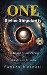 ONE DIVINE SINGULARITY - Farzad Nosrati - 9781637928301