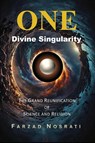 ONE DIVINE SINGULARITY - Farzad Nosrati - 9781637928325