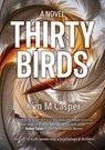 THIRTY BIRDS - Kim M. Casper - 9781637928790