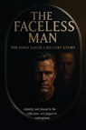 THE FACELESS MAN The John David Gregory Story - John David Gregory - 9781637929704