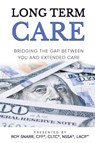 LONG TERM CARE - Roy Snarr - 9781637929889