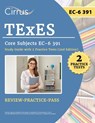 TExES Core Subjects EC-6 391 Study Guide with 2 Practice Tests - Eric Canizales - 9781637986943