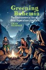 Greening Bohemia - Chad Weidner - 9781638041344