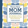 Three-Year Mom Journal - Scarlet Paolicchi - 9781638070573