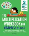 The Multiplication Workbook for Grades 3, 4, and 5 - Kelly Malloy - 9781638070597