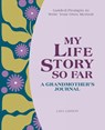 My Life Story So Far - Lisa Lisson - 9781638070610