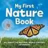 My First Nature Book: All About the Natural World for Kids - Kim Andrews - 9781638070993