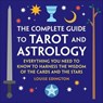 The Complete Guide to Tarot and Astrology - Louise Edington - 9781638072294