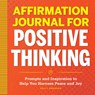 Affirmation Journal for Positive Thinking - Kelly Swanson - 9781638072973