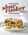 Bariatric Slow Cooker Cookbook - Lauren Minchen - 9781638073130