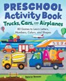Preschool Activity Book Trucks, Cars, and Airplanes - Valerie Deneen - 9781638073543