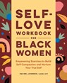 SELF-LOVE WORKBK FOR BLACK WOM - Rachel Johnson - 9781638076513