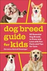 Dog Breed Guide for Kids - Christine Rohloff Gossinger - 9781638078302