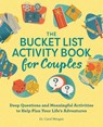 The Bucket List Activity Book for Couples - Carol Morgan - 9781638079095