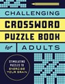 Challenging Crossword Puzzle Book for Adults - Rockridge Press - 9781638079859