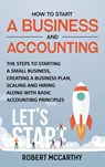 How to Start a Business and Accounting - Robert McCarthy - 9781638180548